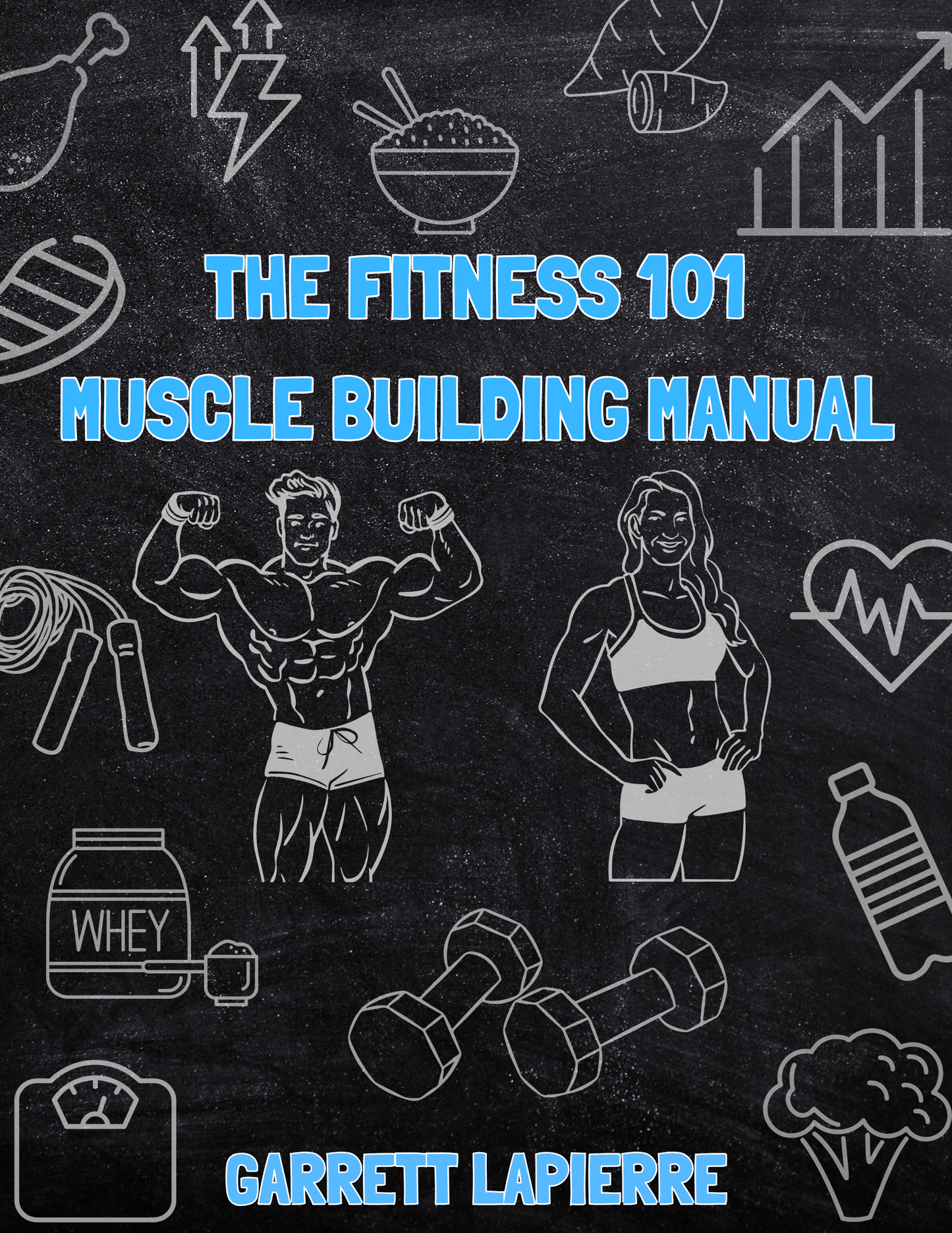 THE FITNESS 101 MUSCLE BUILDING MANUAL